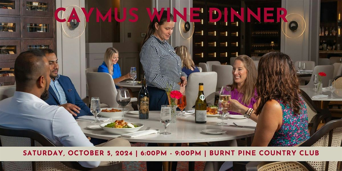 Caymus Wine Dinner at Burnt Pine Country Club