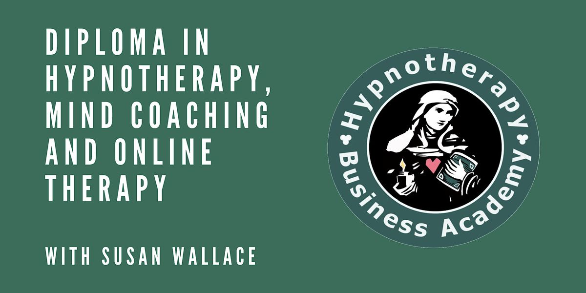 Diploma in Hypnotherapy, Mind Coaching and Online Therapy