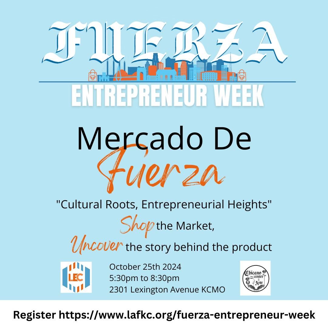 FUERZA Entrepreneur Week presents Mercado De Fuerza