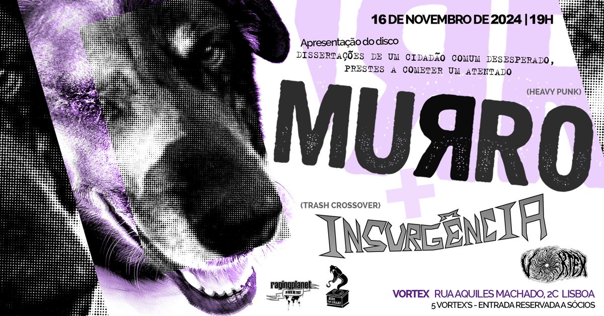 Murro (apresenta\u00e7\u00e3o do novo disco) + Insurg\u00eancia no Vortex