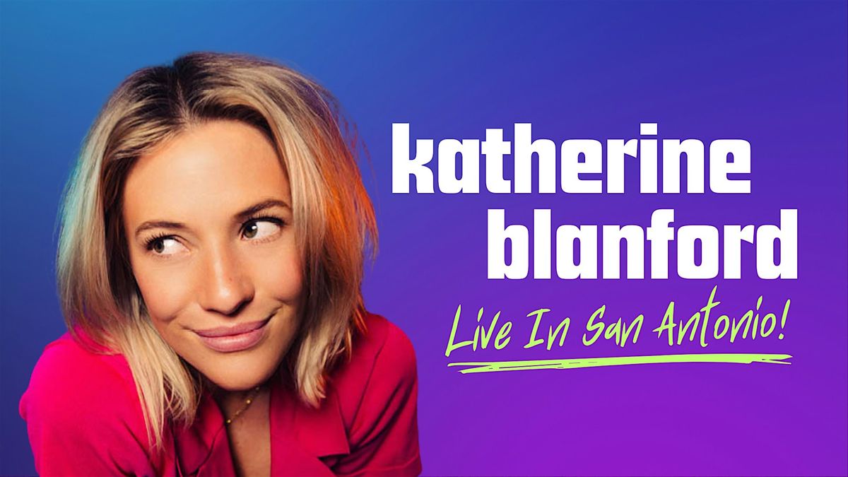 Katherine Blanford LIVE in San Antonio!