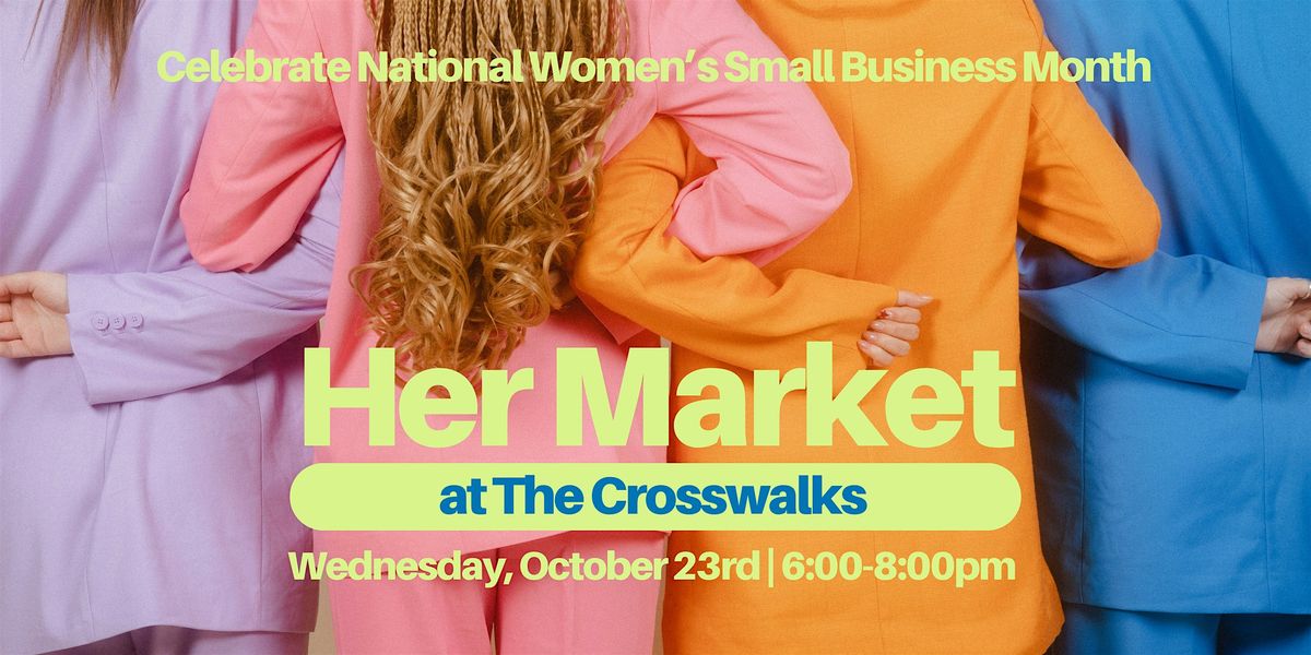 Her Market at The Crosswalks