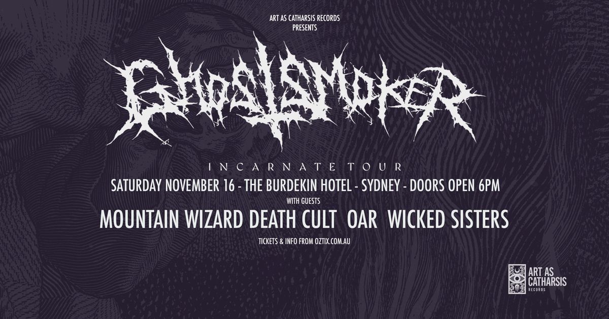 Ghostsmoker Incarnate Tour - Sydney