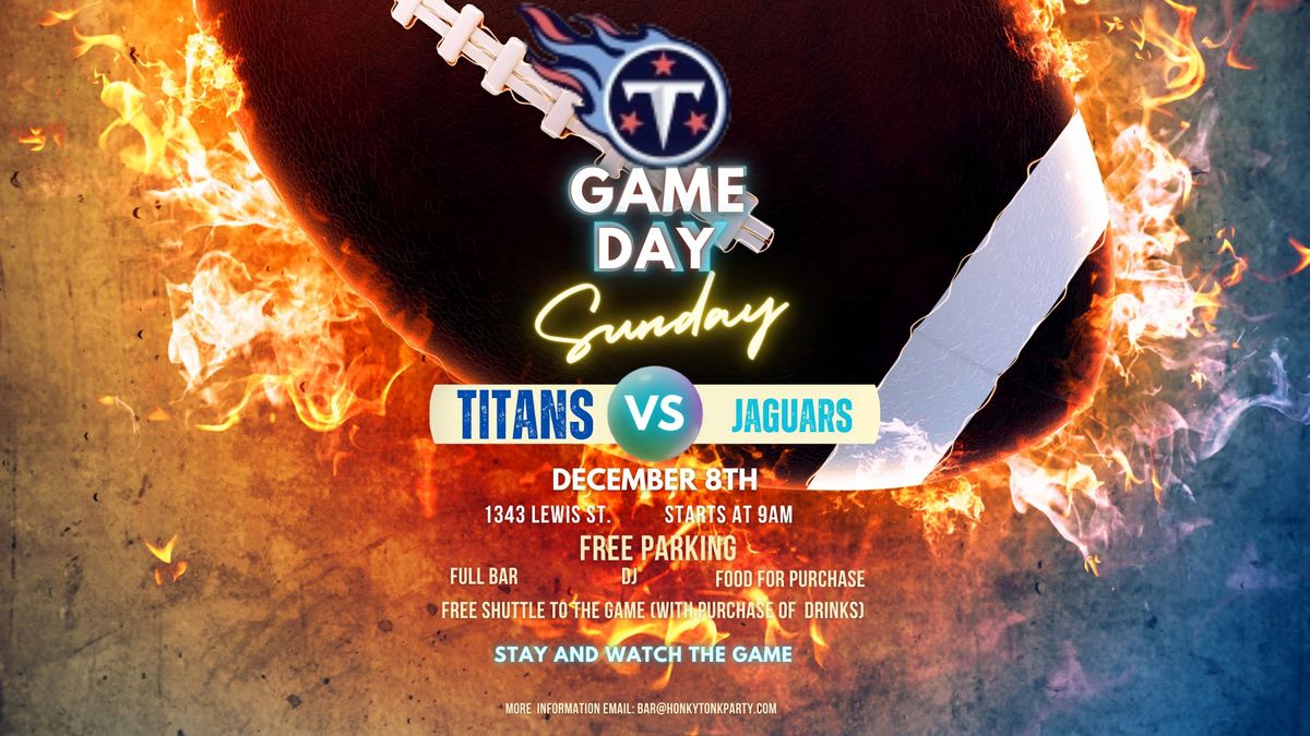 TITANS vs. JAGUARS TAILGATE and WATCH PARTY