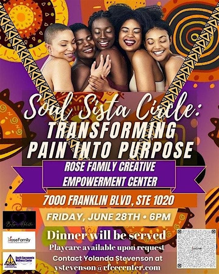 Soul Sistah\u2019s Healing Circle \u201c Transforming Pain Into Purpose Part 2\u201d