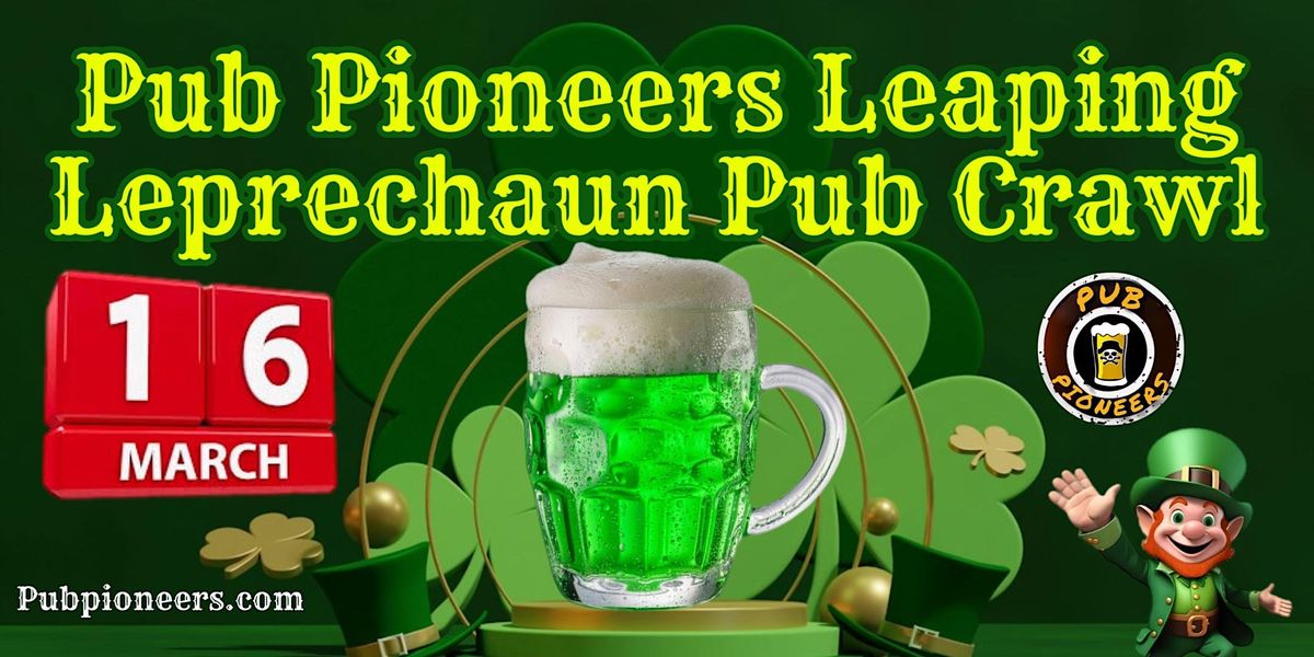 Pub Pioneers Leaping Leprechaun Pub Crawl - San Antonio, TX