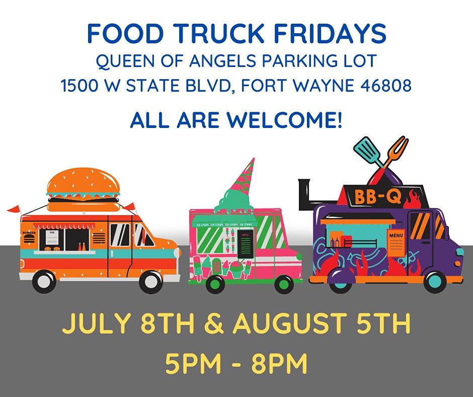 Food Truck Fridays at Queen of Angels, 1500 W State Blvd, Fort Wayne, 8