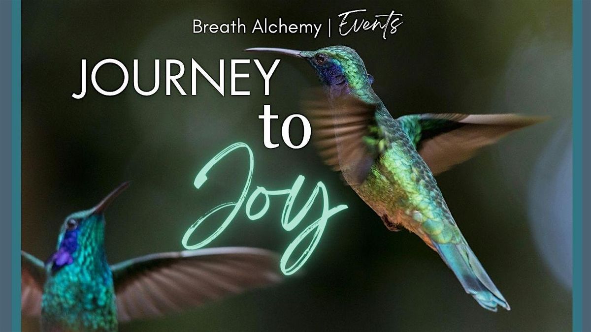 Breath Alchemy: Journey To Joy