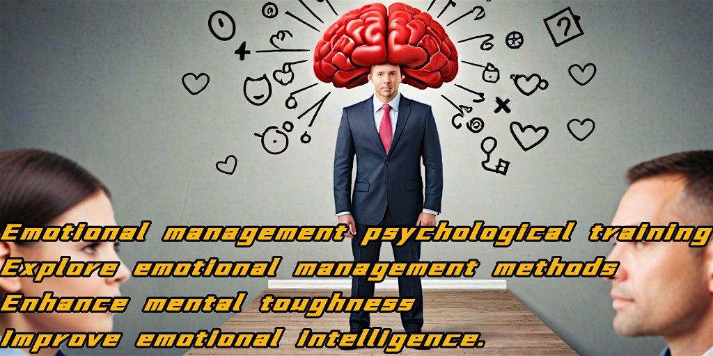 Emotional management psychological training: Explore emotional management m