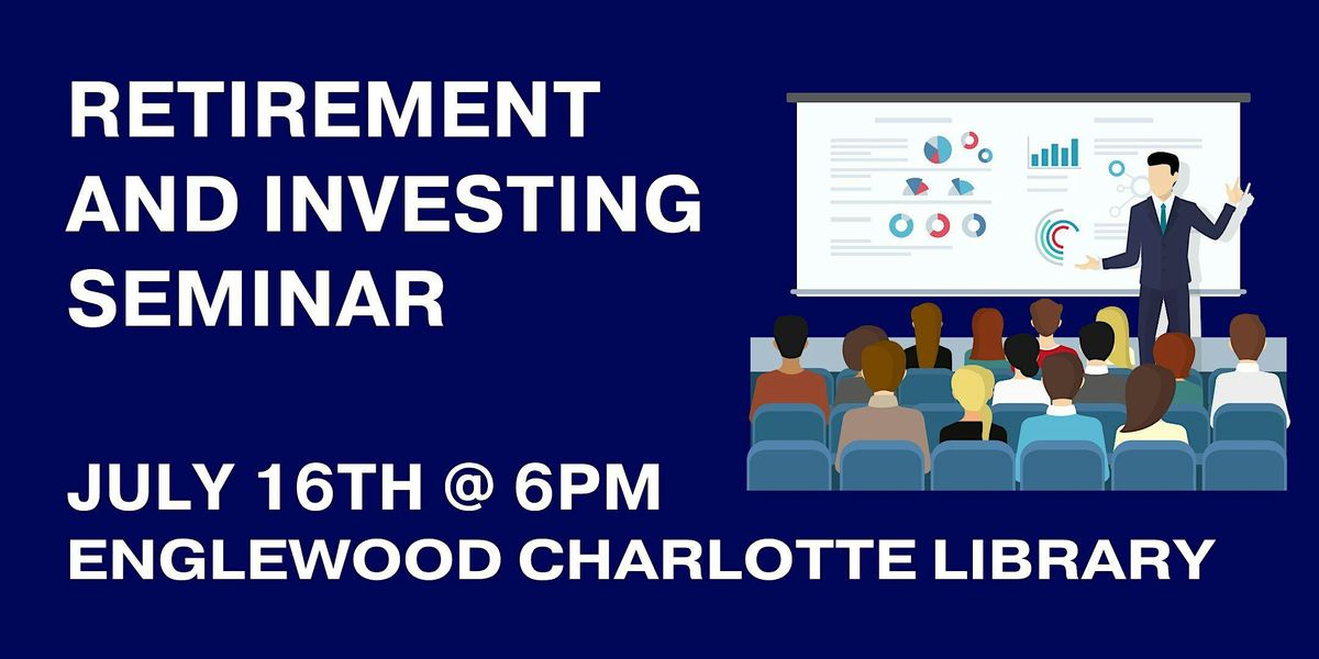 Retirement and Investing Seminar