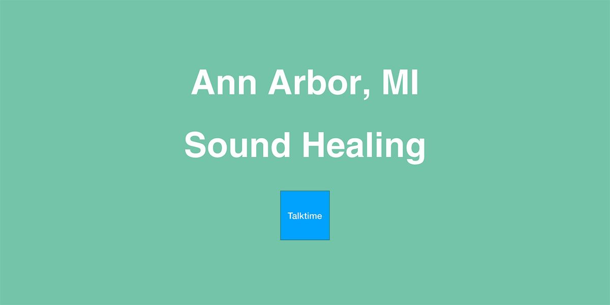 Sound Healing - Ann Arbor