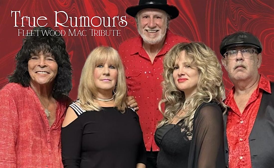 True Rumours the Ultimate Tribute to Fleetwood Mac