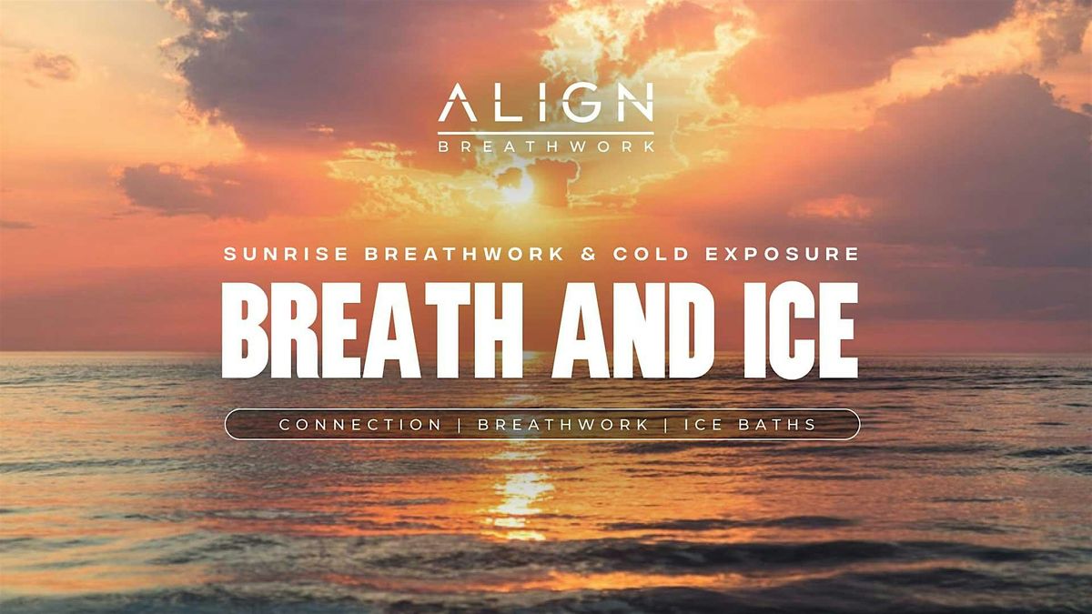 Sunrise Breath & Ice