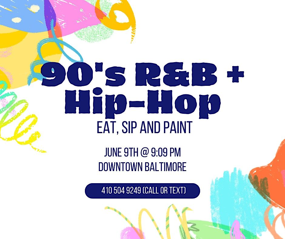 90s R&B + HipHop (Eat, Sip, Puff n Paint!), The Gallery About Nothing