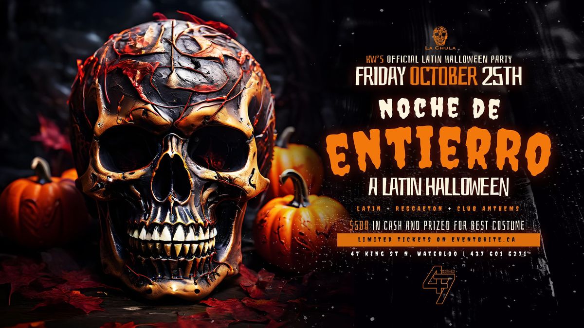 NOCHE DE ENTIERRO - KW'S LATIN HALLOWEEN PARTY