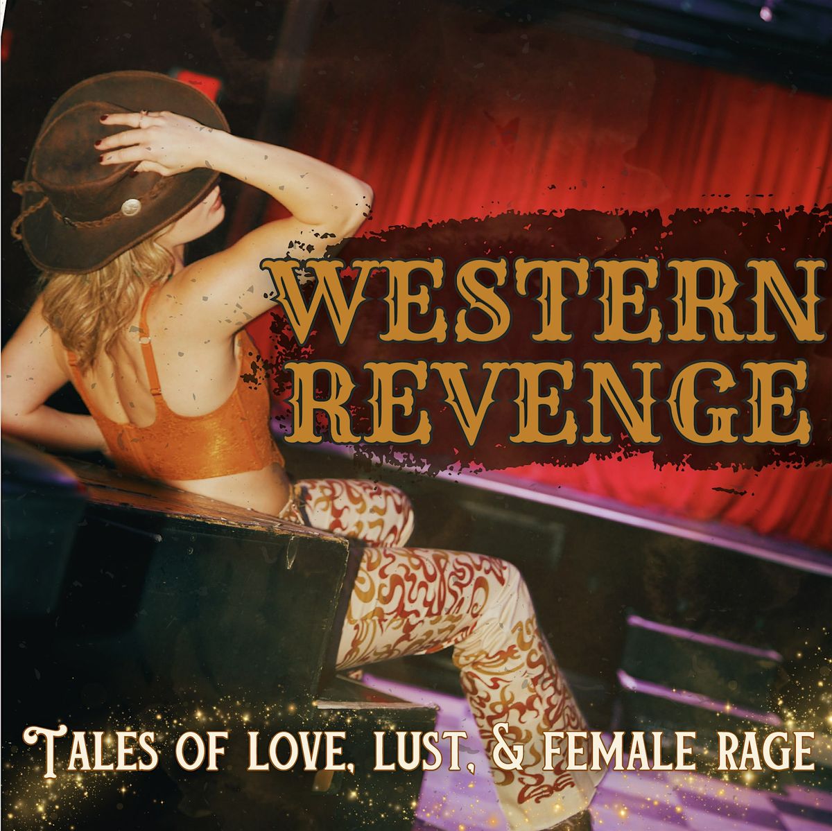WESTERN REVENGE - Tales of Love, Lust and Female Revenge Burlesque
