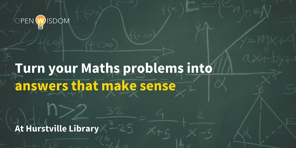Ask Me Anything about Maths - Hurstville Library