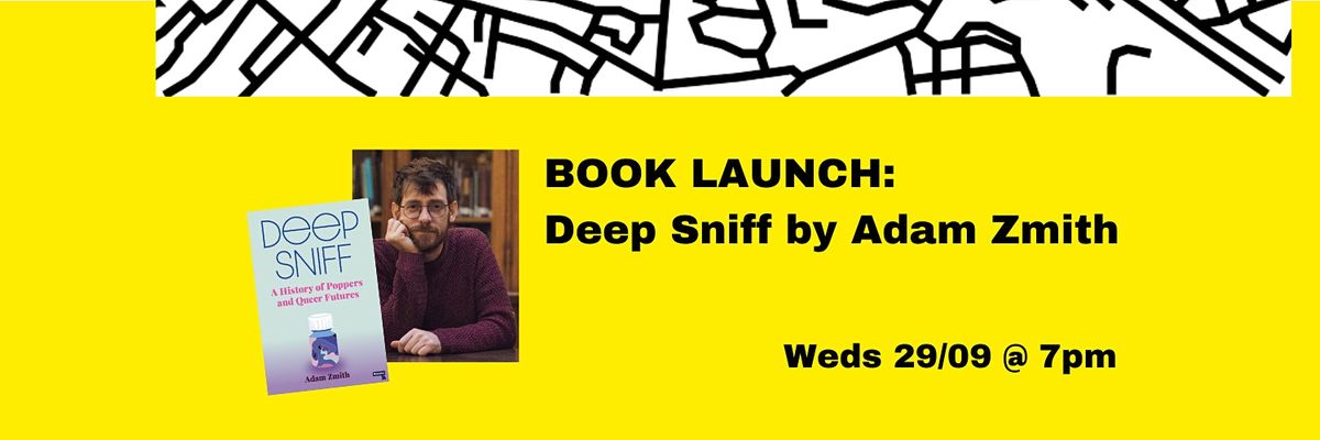 BOOK LAUNCH: Deep Sniff by Adam Zmith
