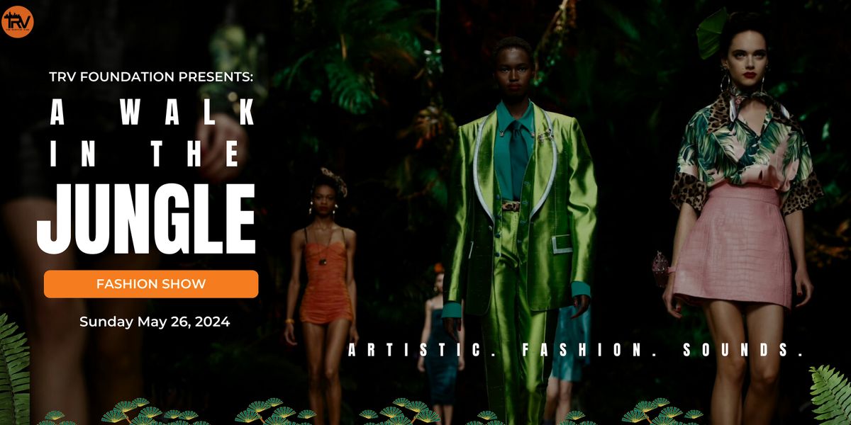 A Walk In The Jungle: Fashion Show