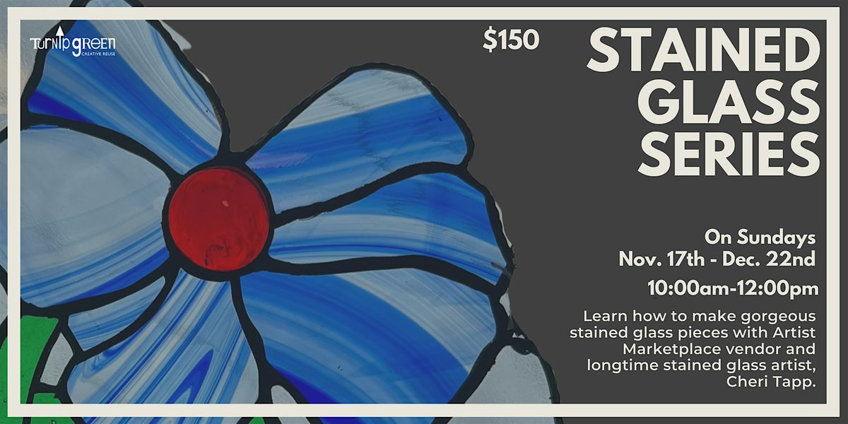 TGCR's Six Week Stained Glass Workshop Series