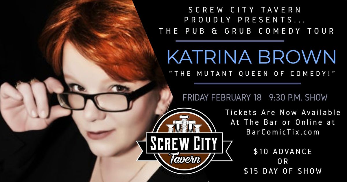 ROCKFORD, IL  | KATRINA BROWN + LARRY SMITH @ SCREW CITY TAVERN!