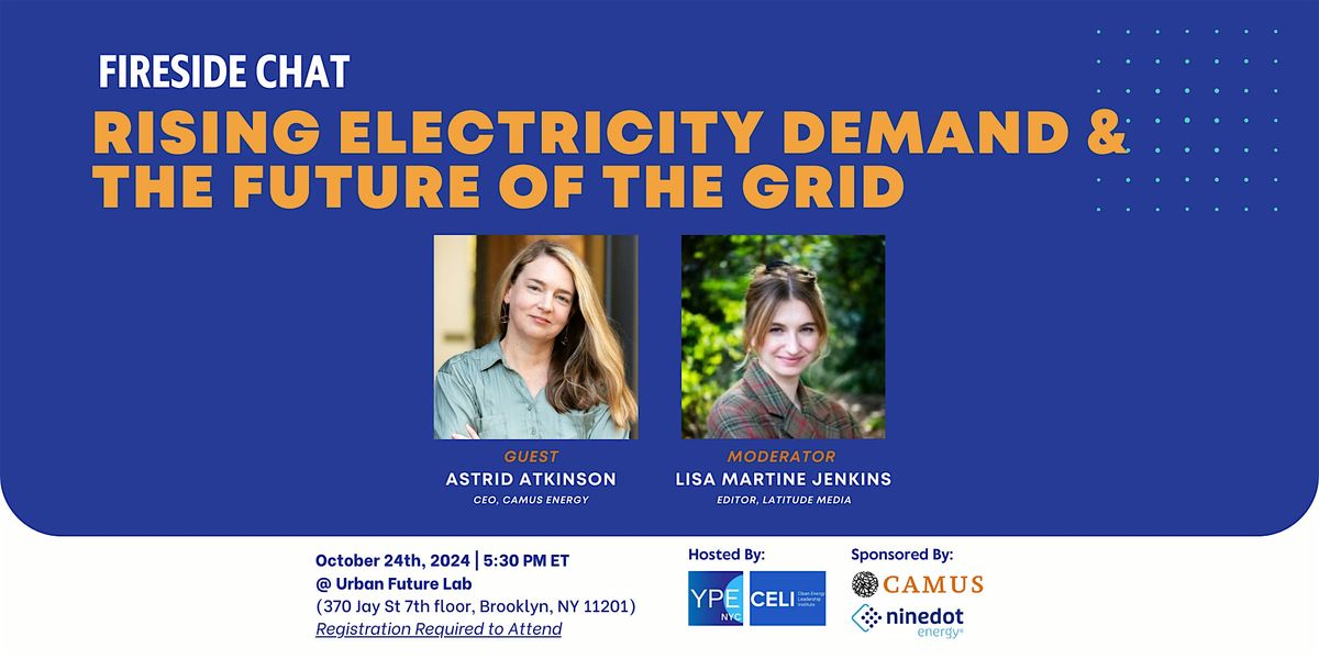 Fireside Chat: Future of the Power Grid