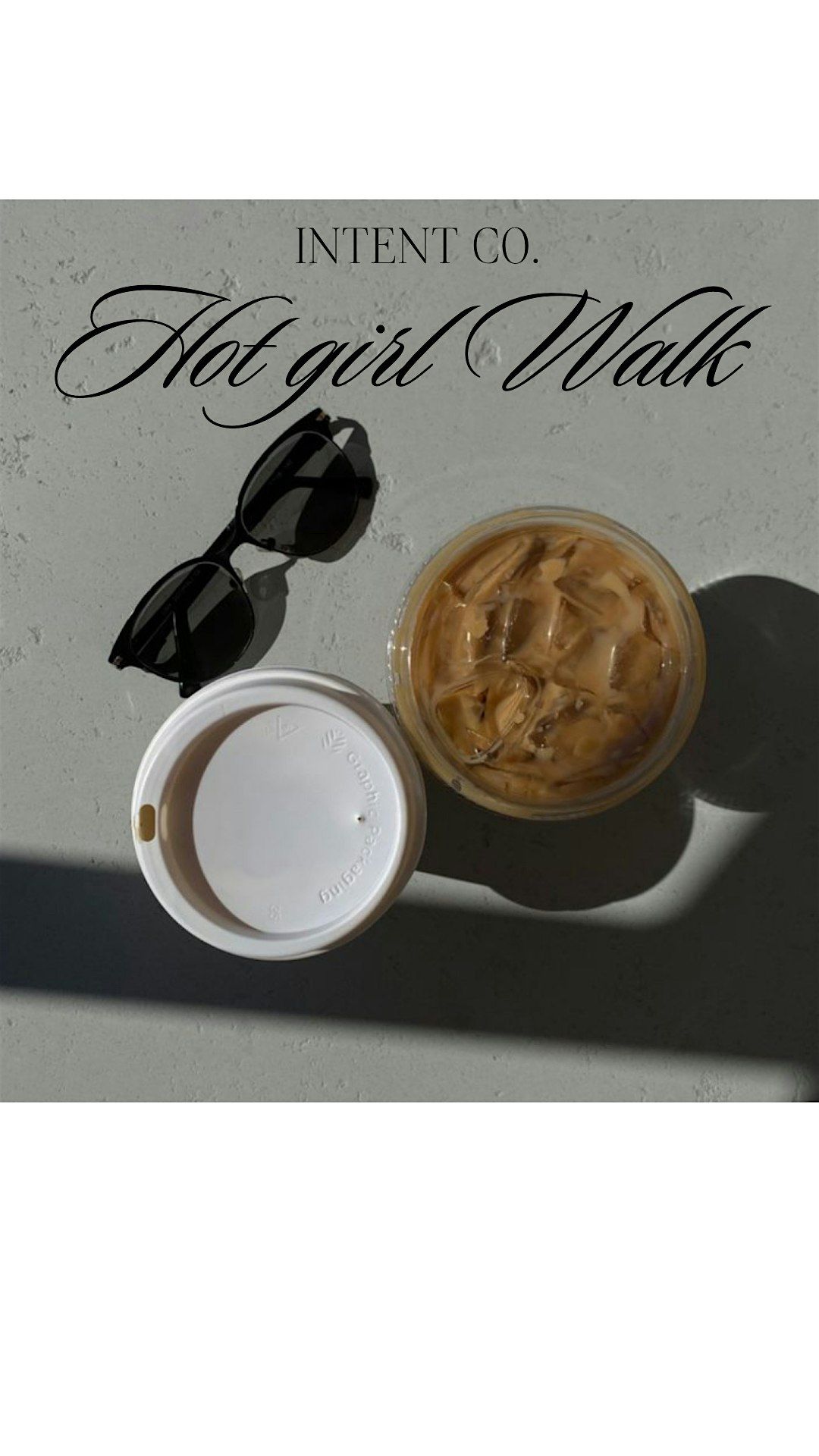 Hot girl walk+ Coffee & Content