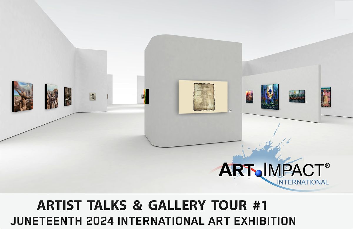 JUNETEENTH 2024! International Art Exhibition Gallery Talk No.2
