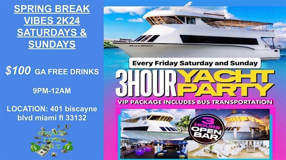 #1 MIAMI PARTY BOAT SPRING BREAK VIBES 2K24.. FREE DRINKS!