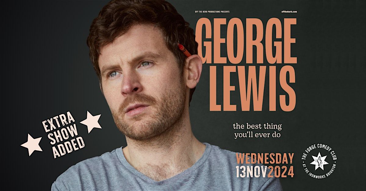 George Lewis: \u2018The Best Thing You\u2019ll Ever Do\u2019 **EXTRA DATE**