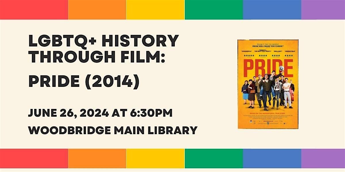 LGBTQ+ History through Film: Pride (2014)