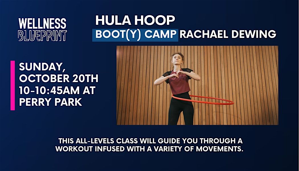 Hula Hoop Boot(y) Camp with Rachael Dewing