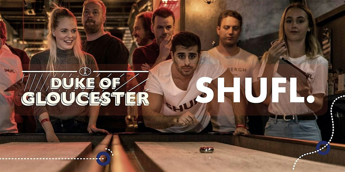 Shuffleboard Showdown @Duke of Gloucester