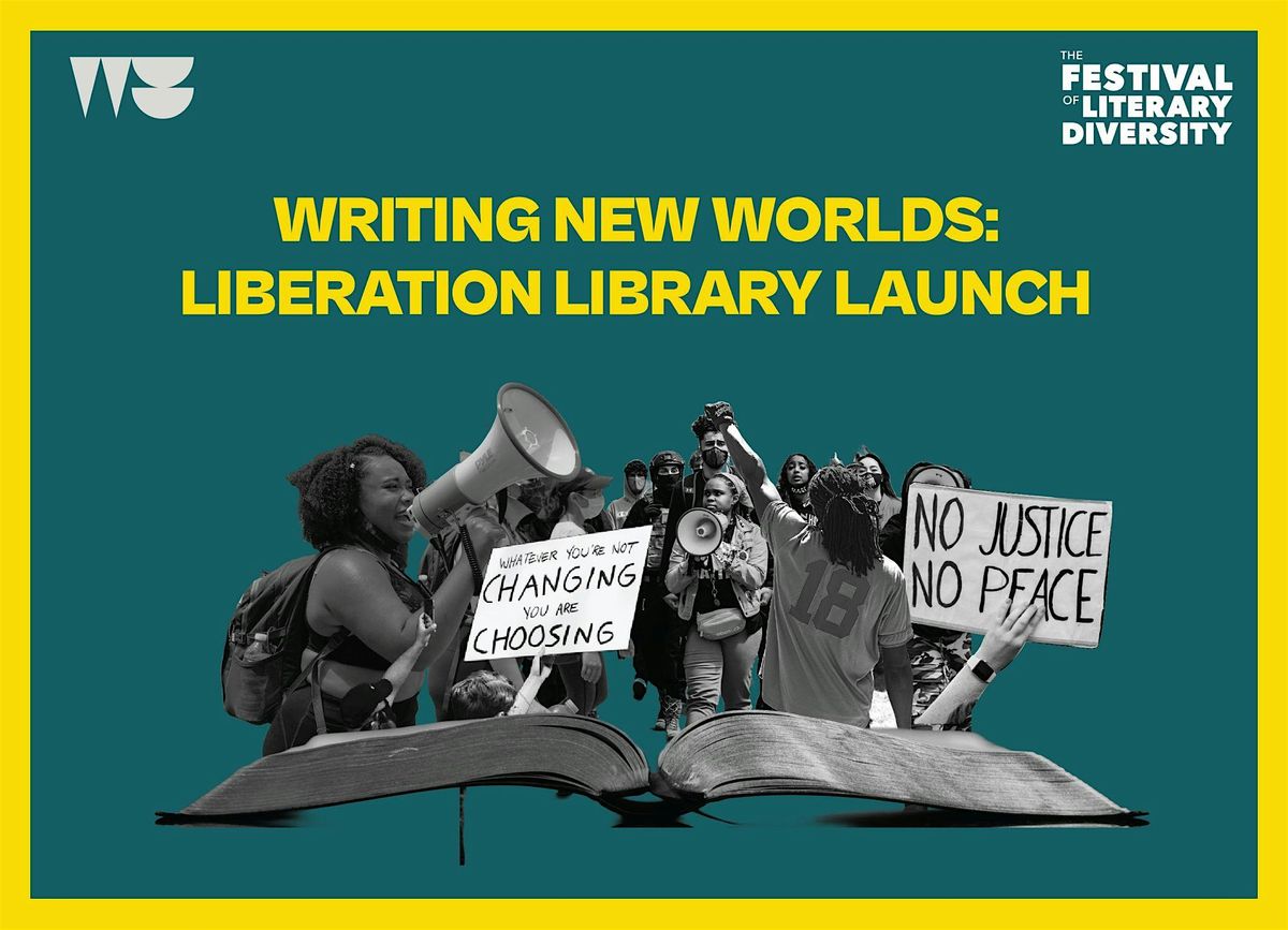 Writing New Worlds: Liberation Library Launch