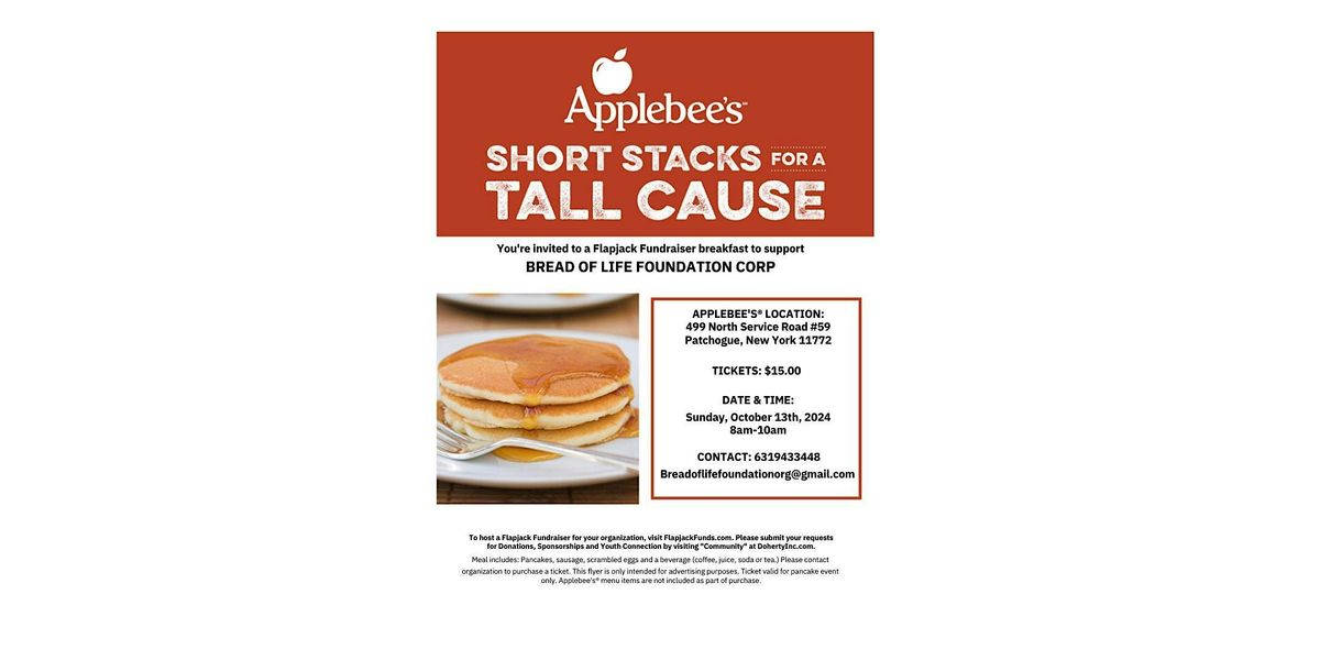 APPLEBEES FLAPJACK BREAKFAST FUNDRAISER by Bread of Life Foundation Corp