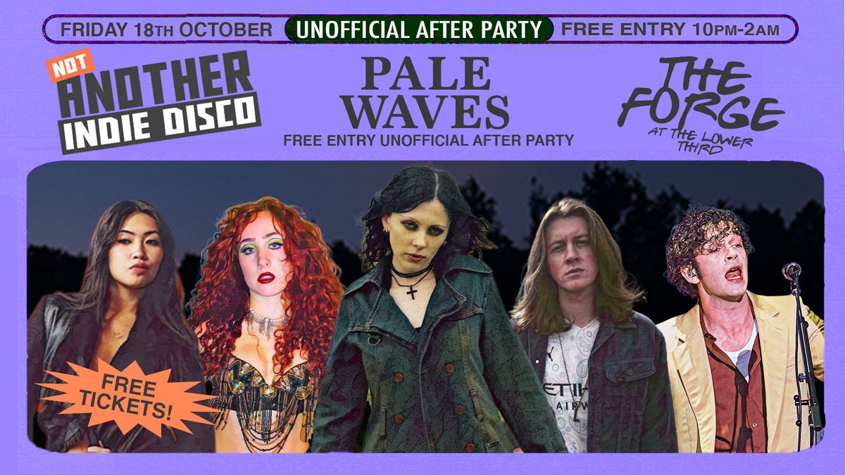 FREE ENTRY: Not Another Indie Disco - Unofficial Pale Waves After Party