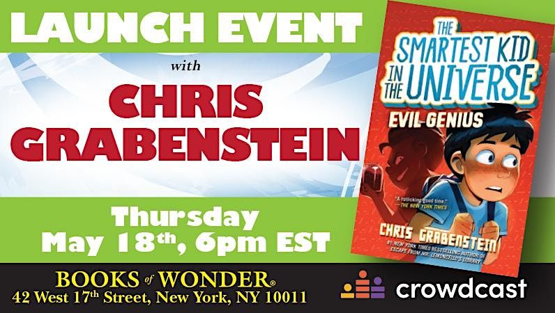 Launch Event | Smartest Kid in the Universe: Evil Genius by Chris Grabens