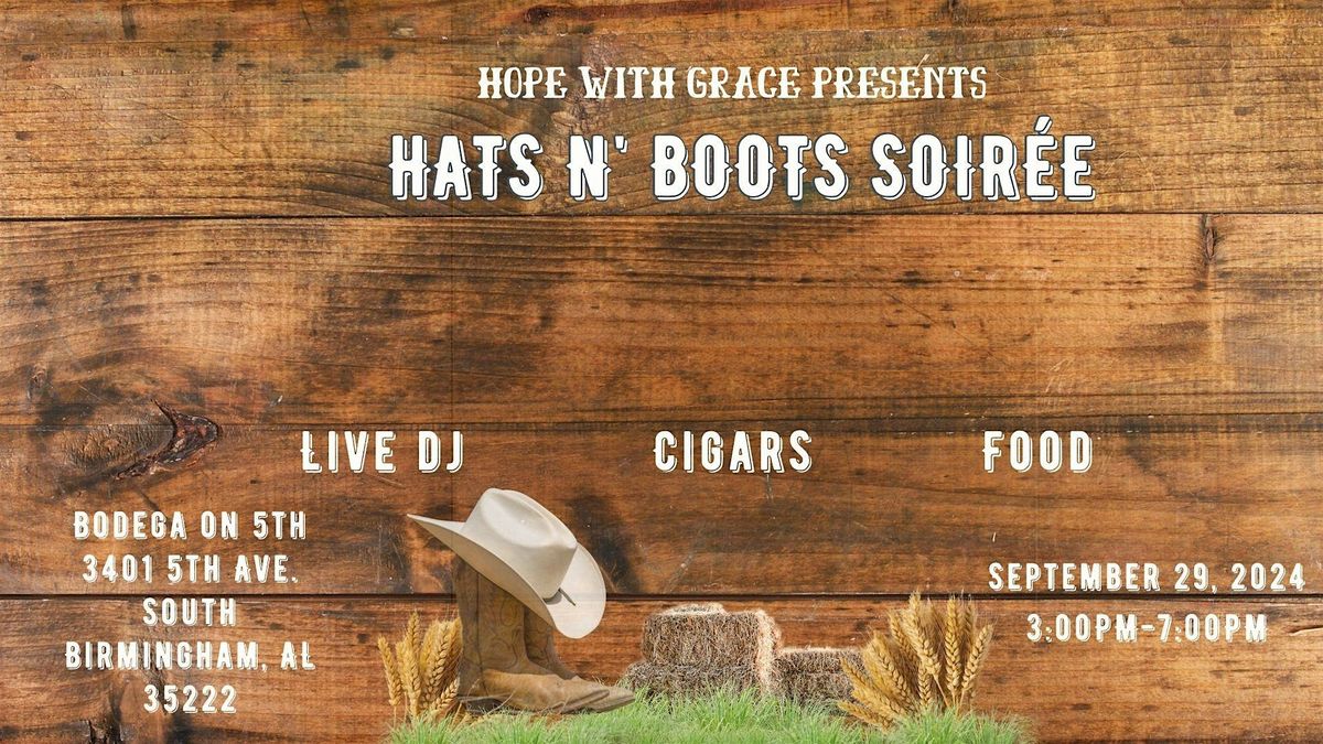 Hope With Grace: Hats N' Boots Soiree Fundraiser