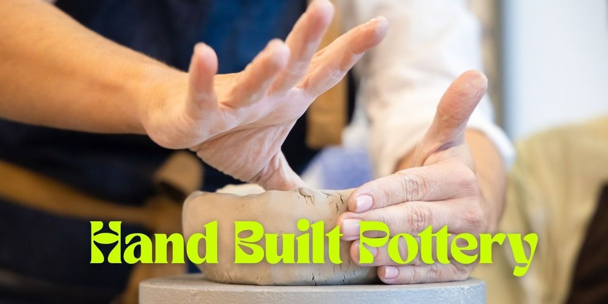 Hand Built Pottery