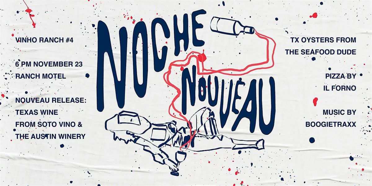 Noche Nouveau \u2013 seasonal wine release party at Ranch Motel by Vinyl Ranch