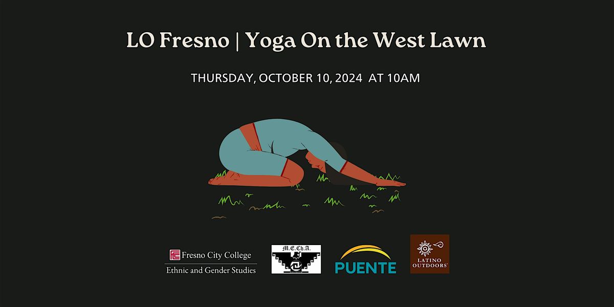 LO Fresno | Yoga on the West Lawn