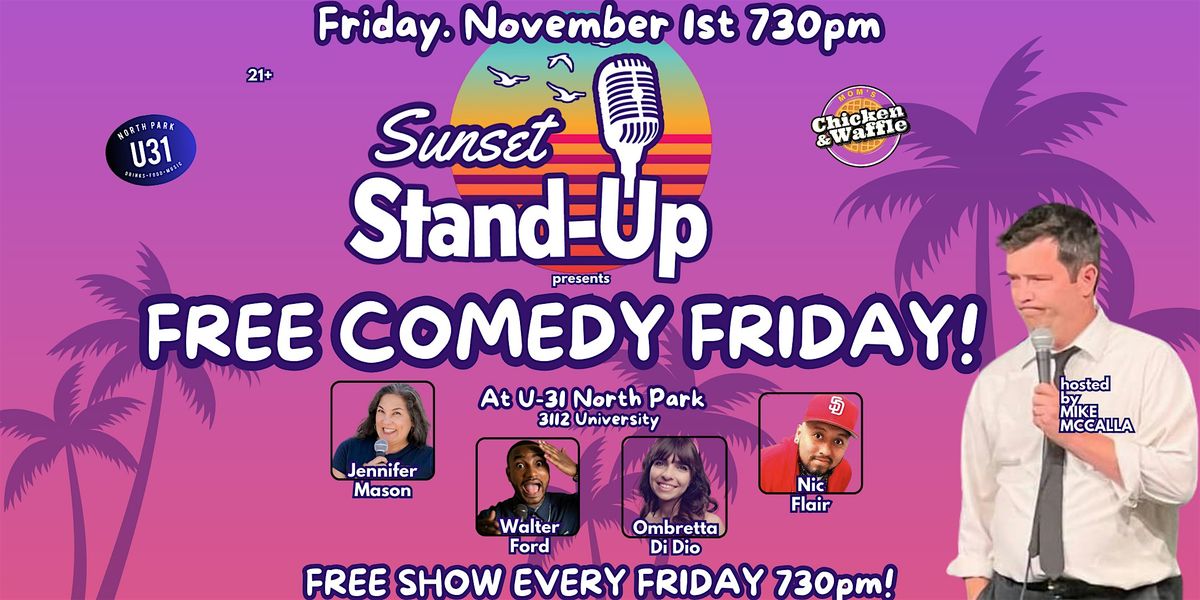 Sunset Standup @ U31 hosted by Mike McCalla - Nov 1st