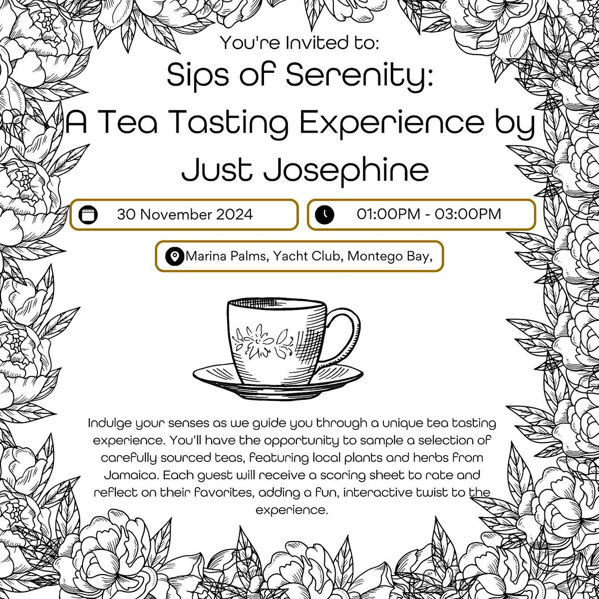 Sips of Serenity: A Tea Tasting Experience by Just Josephine