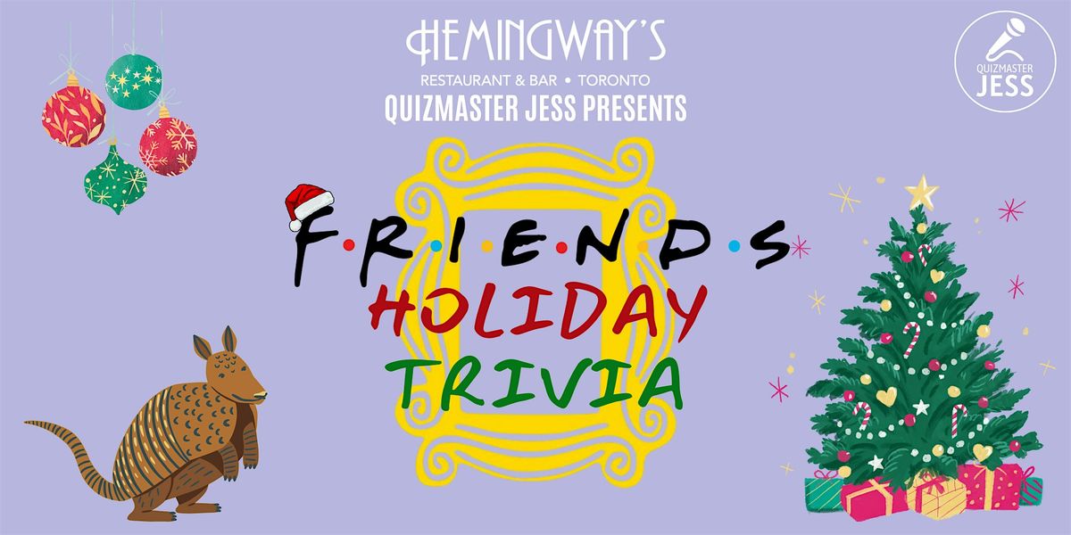 Friends Trivia Christmas Edt. 2.2 (second night)