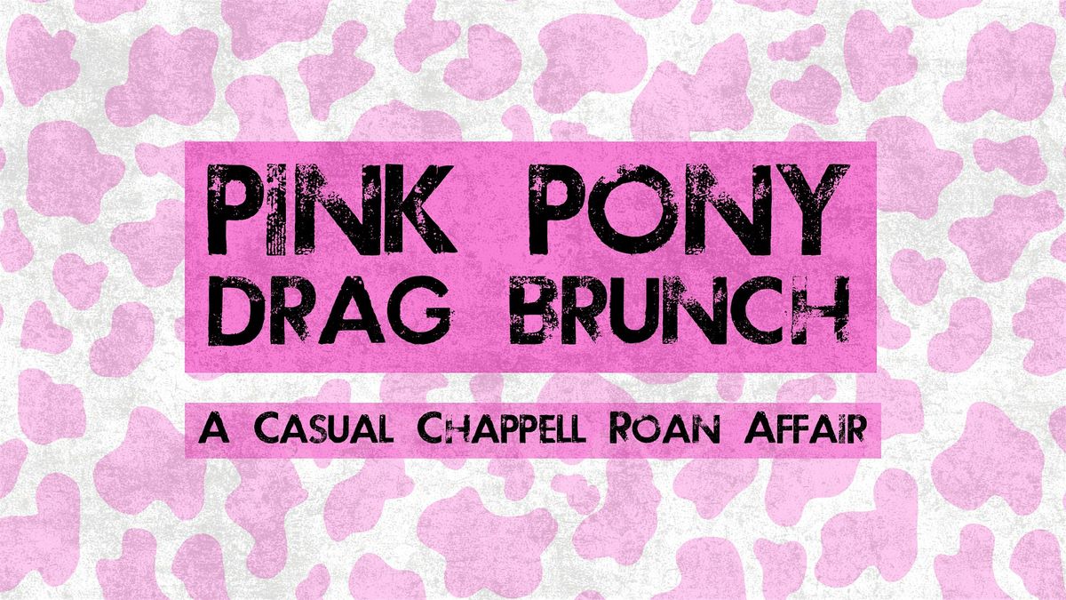 Pink Pony Drag Brunch: A Casual Chappell Roan Affair!