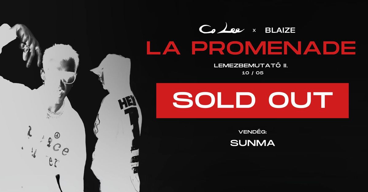 SOLD OUT \/\/ Co Lee & Blaize: LA PROMENADE - Lemezbemutat\u00f3 koncert II. \/\/ vend\u00e9g: SUNMA