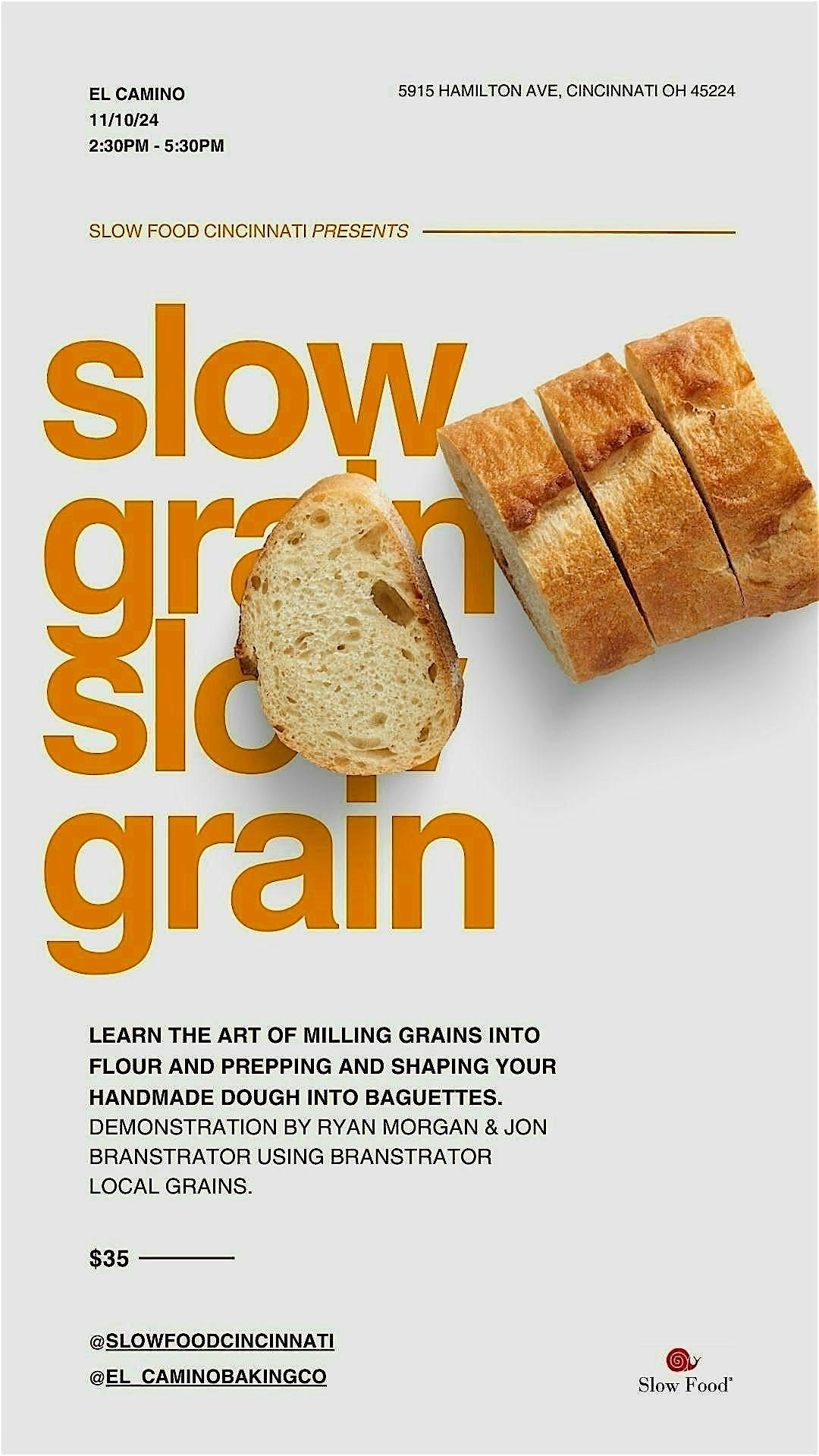 Slow Grain: Baking with Local Grains