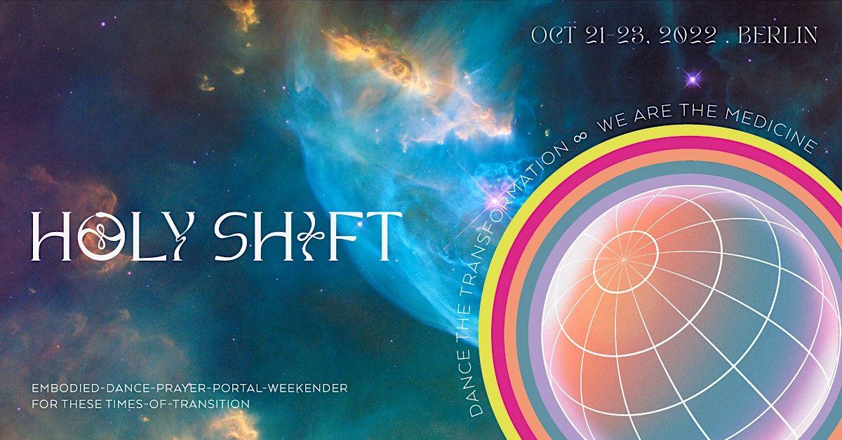 Holy Shift: Dance the Transformation Weekend Workshop