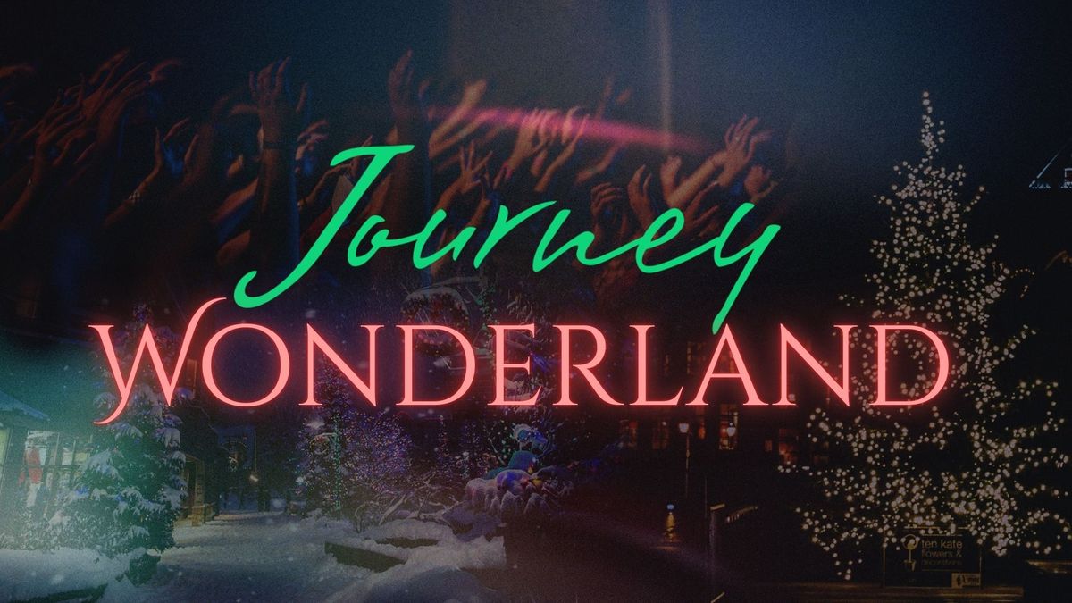 Journey Wonderland Christmas Spectacular