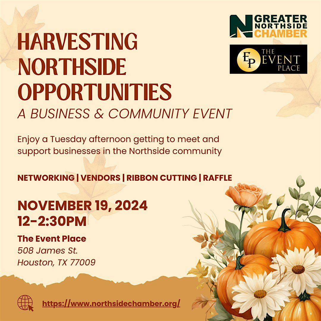 Harvesting Northside Opportunities: A Business & Community Event